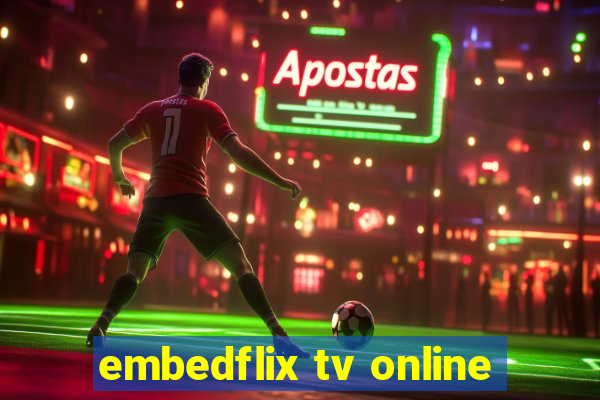 embedflix tv online